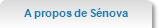 A propos de Sénova